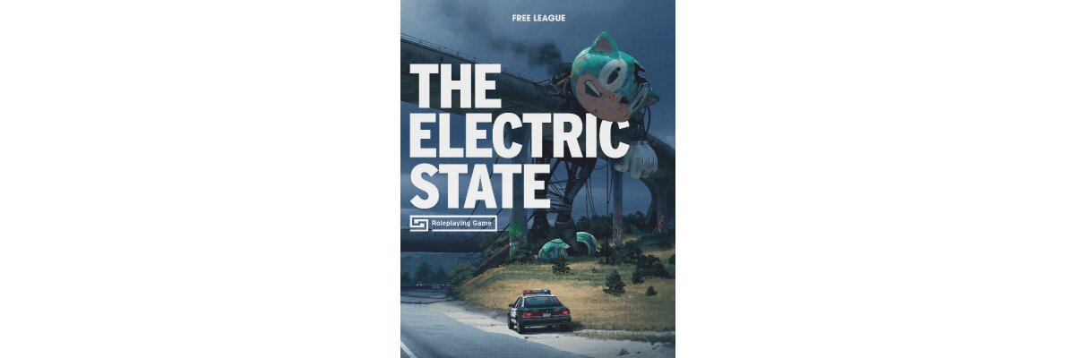 Produktvorstellung: The Electric State [Free League] - 