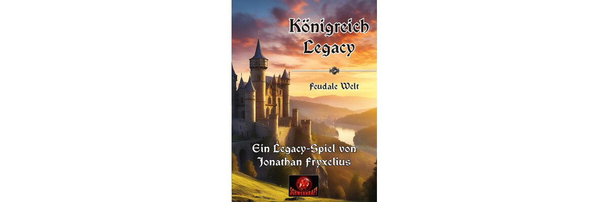 Produktvorstellung: Königreich Legacy - Feudale Welt  [Schwerkraft-Verlag] - 