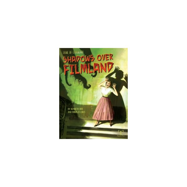 Shadows Over Filmland (Hardback, 2-color, Trail of Cthulhu Setting Book)