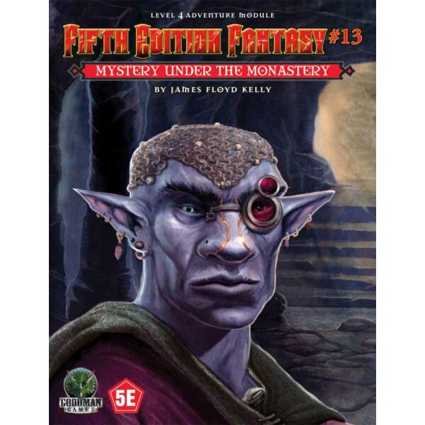 Fifth Edition Fantasy #13: Mystery Beneath the Monastery (5th Ed. D&D Adventure)