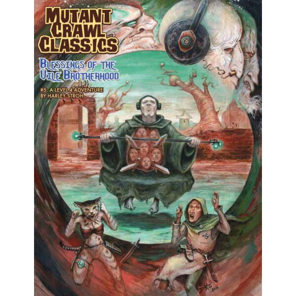 Mutant Crawl Classics #5: Blessings of the Vile Brotherhood (MCC RPG Adv.)