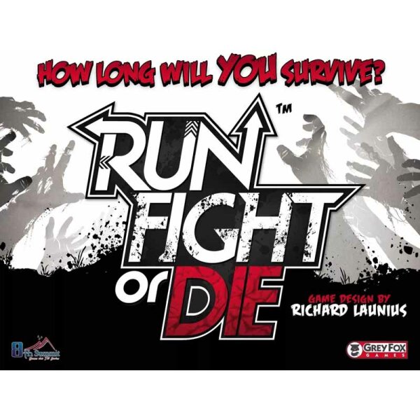 Run, Fight or Die