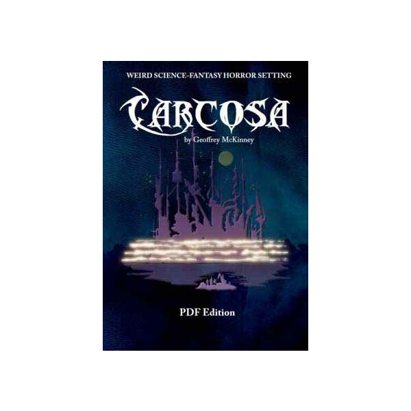 Carcosa (Weird Science Fantasy Horror RPG, Hardback)