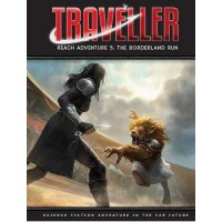 Traveller: Reach Adventure 5: The Borderland Run