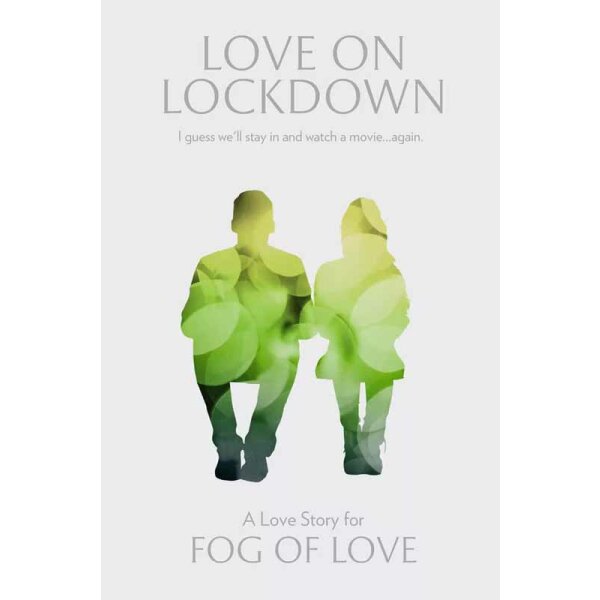 Fog of Love - Love on Lockdown