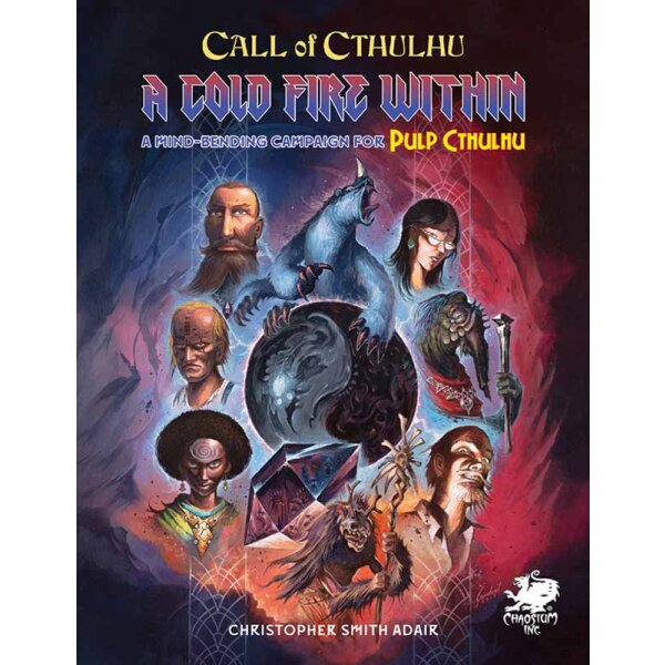 Call of Cthulhu: Pulp Cthulhu: A Cold Fire Within