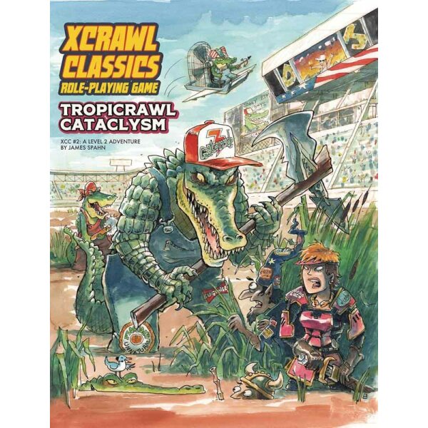 Xcrawl Classics #2: Tropicrawl Cataclysm