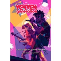Velvet Generation: the Tabletop Roleplaying Game of Rock...