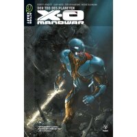 X-O Manowar - Band 3: Der Tod des Planeten